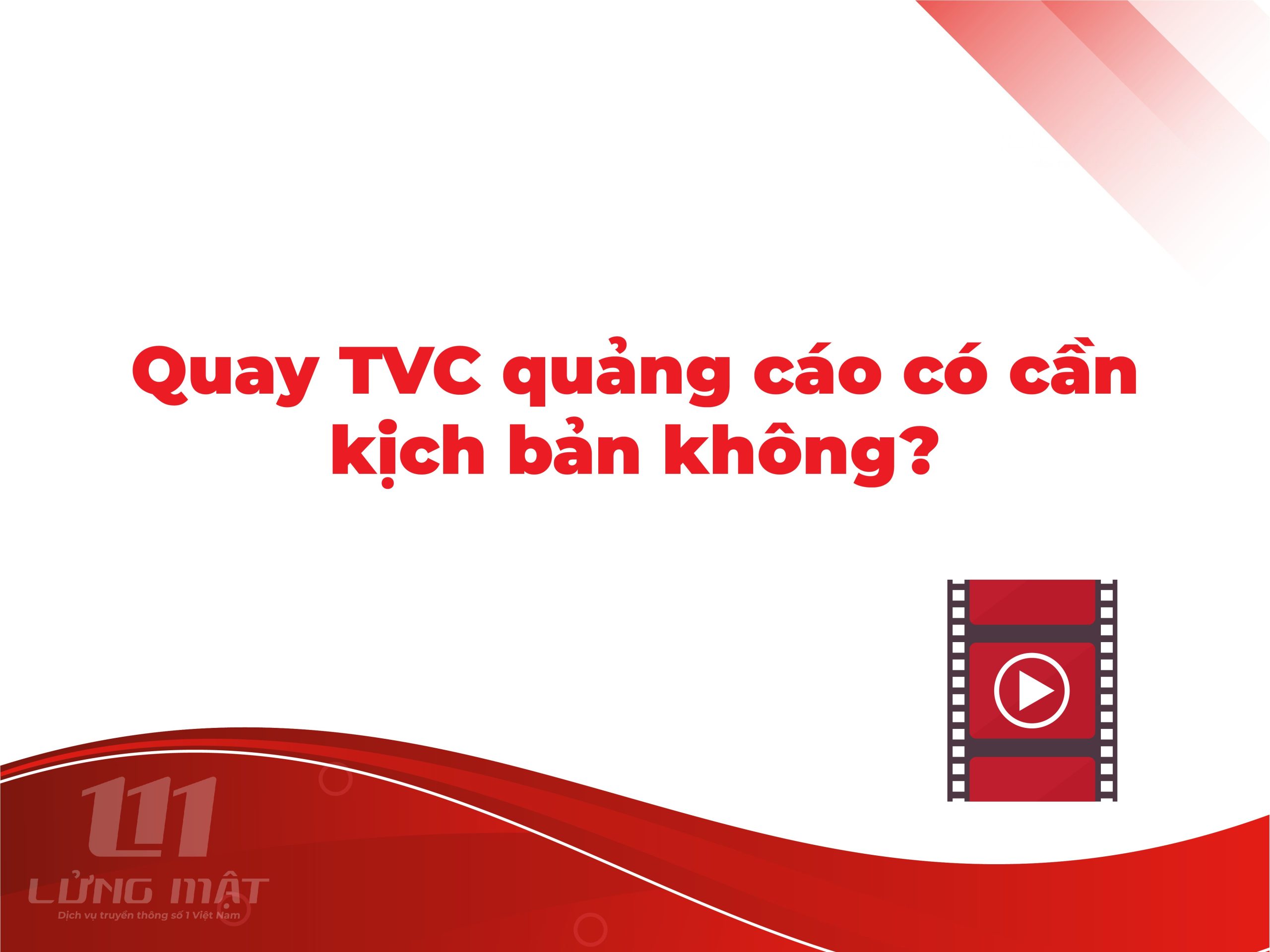 Quay TVC quảng cáo có cần kịch bản không Quay TVC quảng cáo có cần kịch bản không