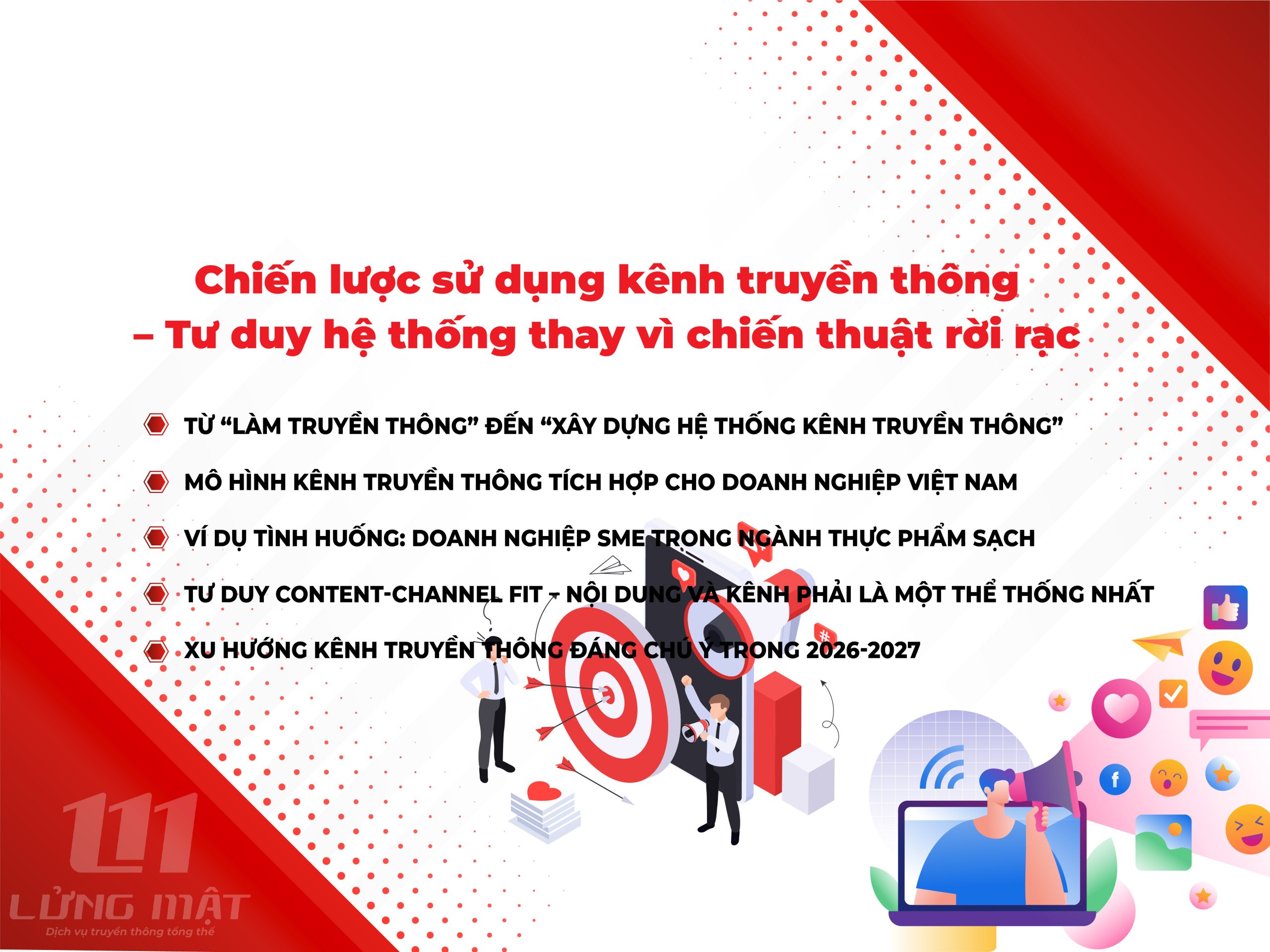 Chiến lược sử dụng kênh truyền thông - Tư duy hệ thống thay vì chiến thuật rời rạc Chiến lược sử dụng kênh truyền thông - Tư duy hệ thống thay vì chiến thuật rời rạc