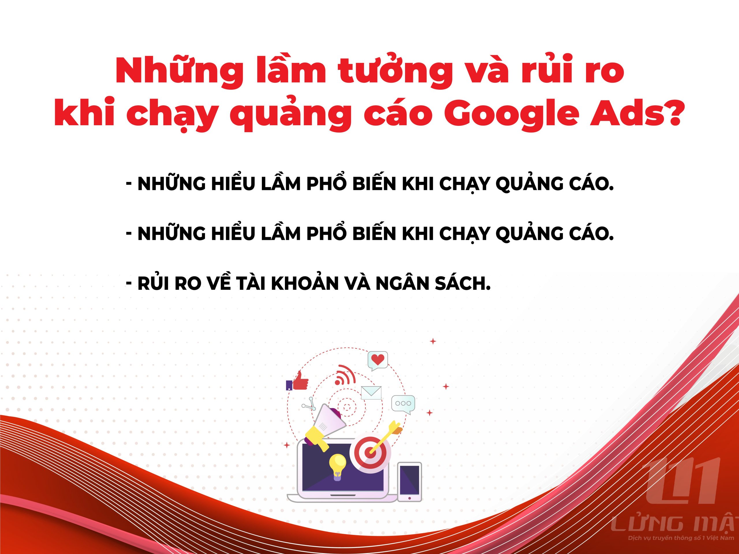 Những lầm tưởng và rủi ro khi chạy quảng cáo Google Ads