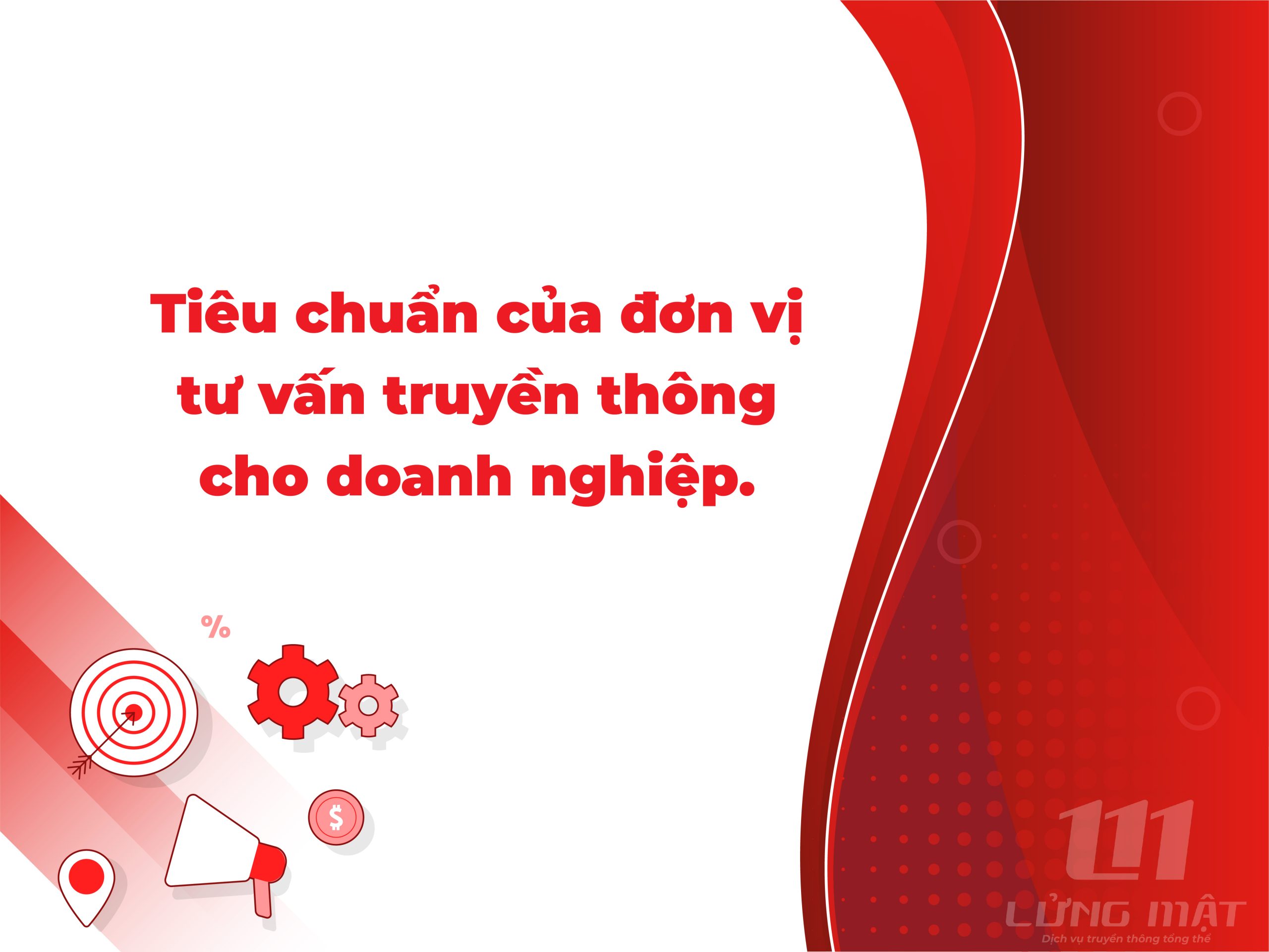 Tiêu chuẩn của đơn vị tư vấn truyền thông cho doanh nghiệp