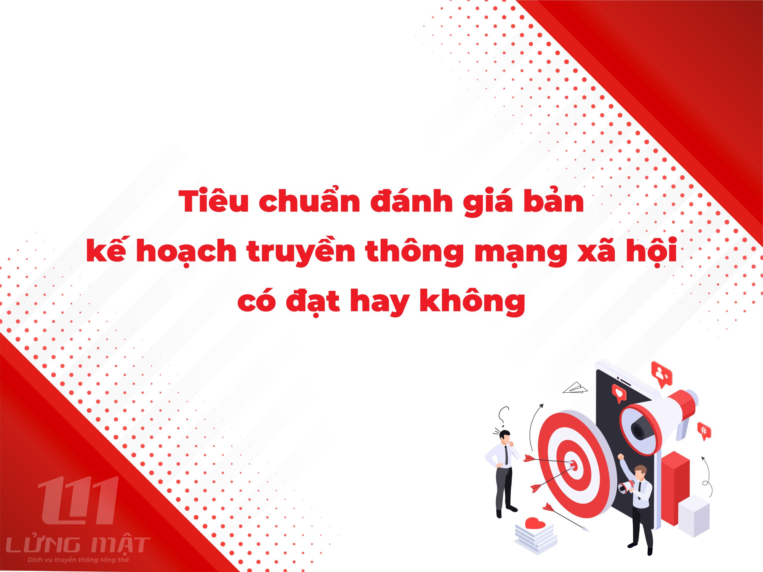Tiêu chuẩn đánh giá bản kế hoạch truyền thông mạng xã hội có đạt hay không