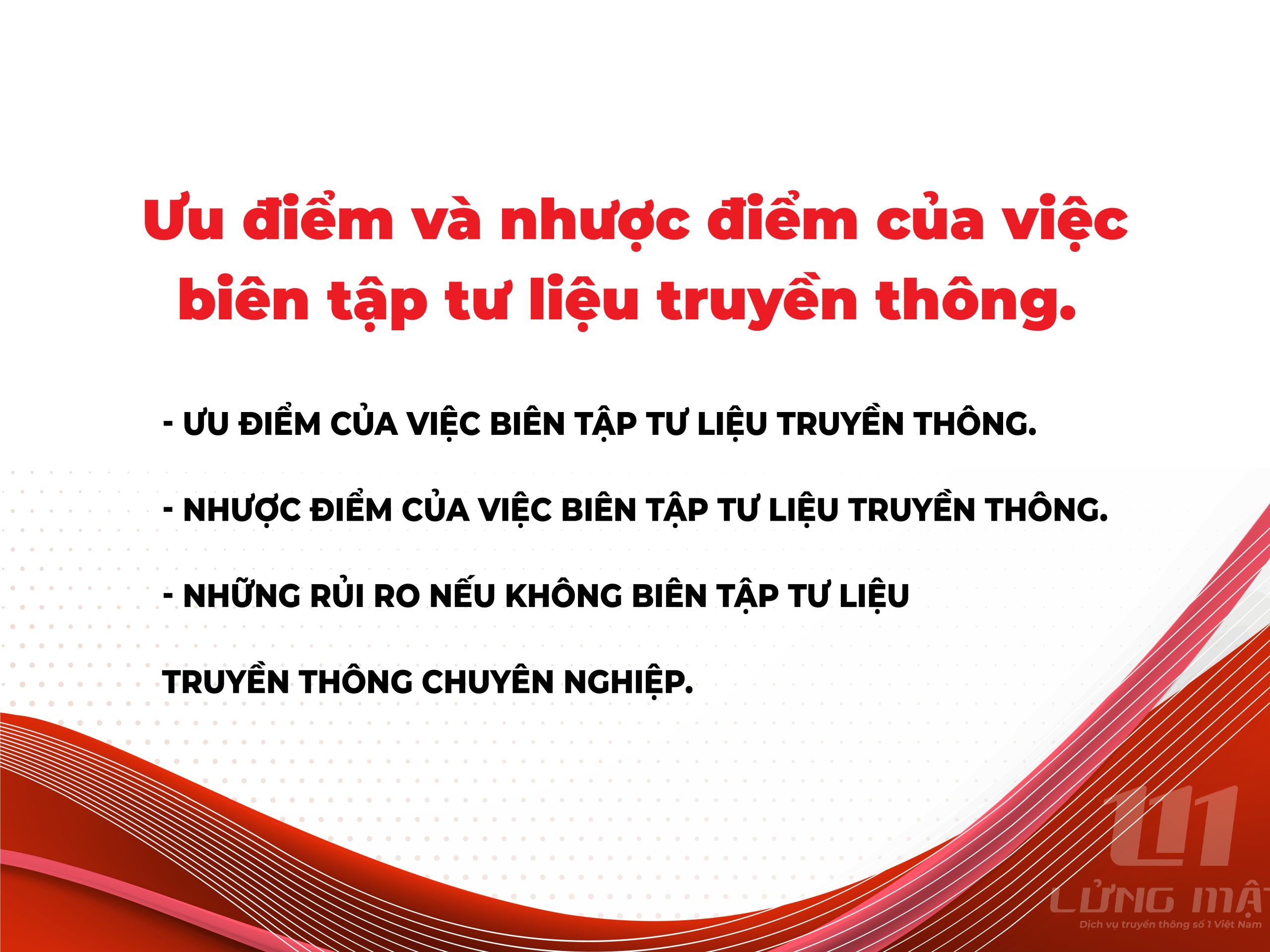 Ưu điểm và nhược điểm của việc biên tập tư liệu truyền thông