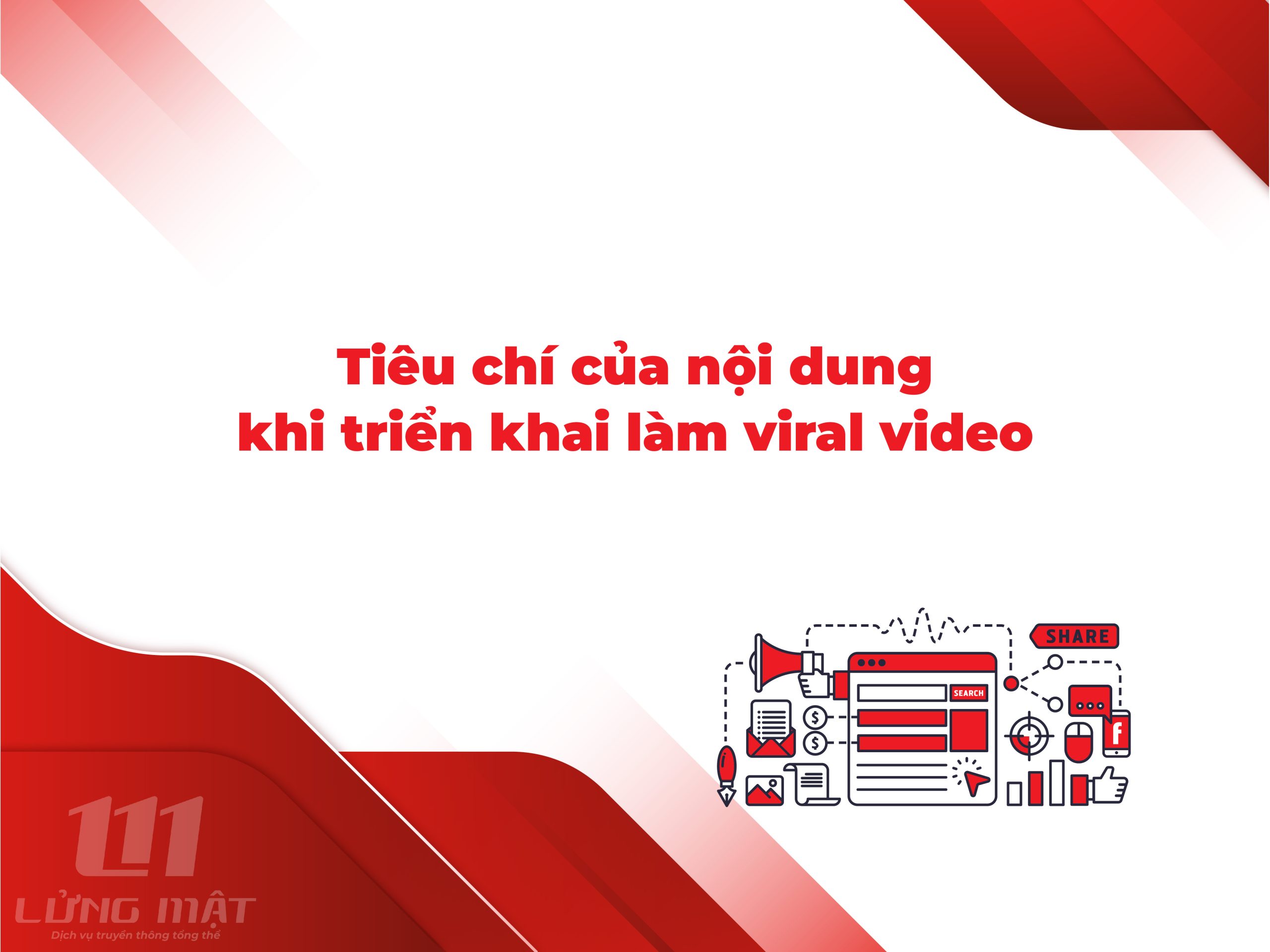 Tiêu chí của nội dung khi triển khai làm viral video Tiêu chí của nội dung khi triển khai làm viral video